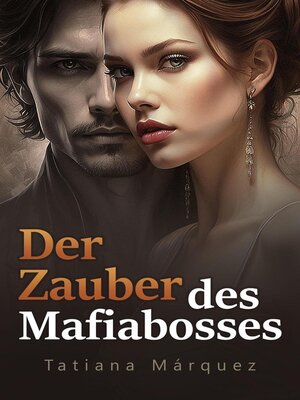 cover image of Der Zauber des Mafiabosses